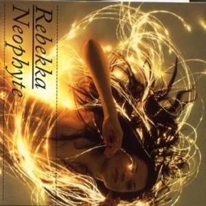 Rebekka - Neophyte in der Gruppe CD / Pop-Rock bei Bengans Skivbutik AB (536646)