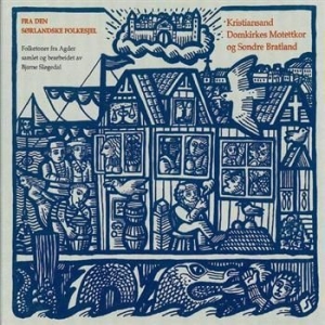 Kristiansand Domkirkes Motettk - Fra Den Sörlandske Folkesjel in der Gruppe CD / Pop-Rock bei Bengans Skivbutik AB (536653)