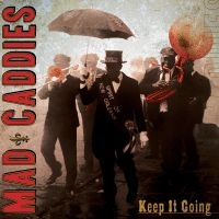 Mad Caddies - Keep It Going in der Gruppe CD / Pop-Rock bei Bengans Skivbutik AB (536713)