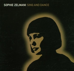 Zelmani Sophie - Sing And Dance in der Gruppe CD / Pop-Rock,Övrigt bei Bengans Skivbutik AB (536890)