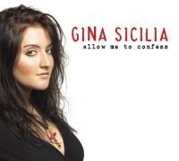 Sicilia Gina - Allow Me To Confess in der Gruppe CD bei Bengans Skivbutik AB (537021)