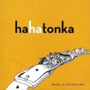Ha Ha Tonka - Buckle In The Bible Belt in der Gruppe CD bei Bengans Skivbutik AB (537083)