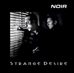 Noir - Strange Desire in der Gruppe CD bei Bengans Skivbutik AB (537143)