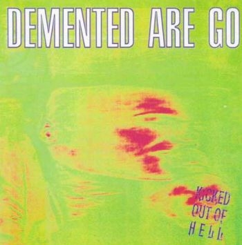 Demented Are Go! - Kicked Out Of Hell in der Gruppe CD / Bestseller bei Bengans Skivbutik AB (537261)
