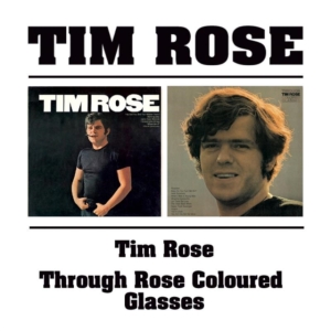 Rose Tim - Tim Rose/Through Rose Coloured in der Gruppe CD / Pop-Rock bei Bengans Skivbutik AB (537405)