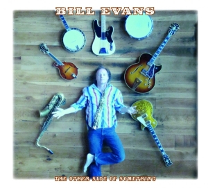 Bill Evans - Other Side Of Something in der Gruppe CD bei Bengans Skivbutik AB (537592)