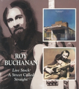 Buchanan Roy - Live Stock/A Street Called Straight in der Gruppe CD / Pop-Rock bei Bengans Skivbutik AB (537844)