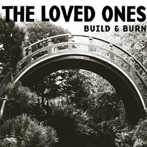 Loved Ones - Build & Burn in der Gruppe CD bei Bengans Skivbutik AB (538154)