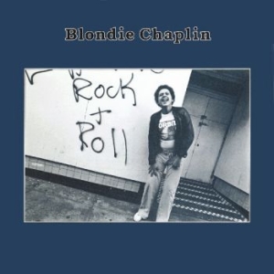 Chaplin Blondie - Blondie Chaplin in der Gruppe CD bei Bengans Skivbutik AB (538222)