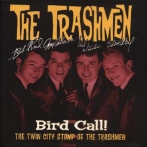 Trashmen - Bird Call! - The Twin City Stomp Of in der Gruppe CD bei Bengans Skivbutik AB (538328)