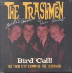 Trashmen The - Bird Call! The Twin City Stomp Of T in der Gruppe UNSERE TIPPS / Klassiska lablar / Sundazed / Sundazed CD bei Bengans Skivbutik AB (538328)