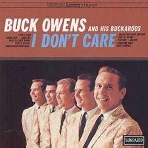 Owens Buck And His Buckaroos - I Don't Care in der Gruppe CD bei Bengans Skivbutik AB (538361)