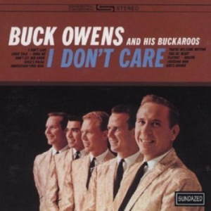 Owens Buck And His Buckaroos - I Don't Care in der Gruppe CD bei Bengans Skivbutik AB (538361)