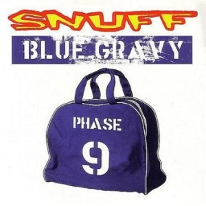 Snuff - Blue Gravy:Phase 9 in der Gruppe CD / Pop-Rock bei Bengans Skivbutik AB (538643)