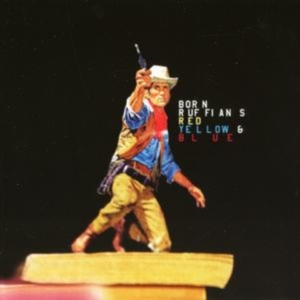 Born Ruffians - Red Yellow & Blue in der Gruppe CD bei Bengans Skivbutik AB (538758)