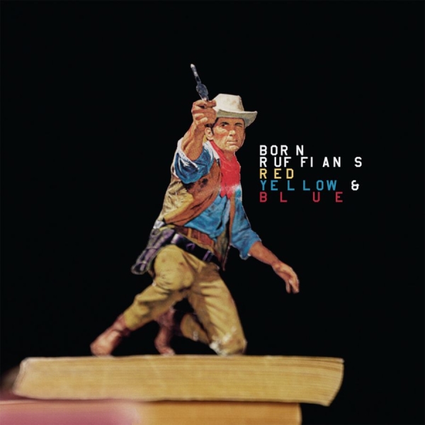 Born Ruffians - Red Yellow & Blue in der Gruppe CD / Bestseller bei Bengans Skivbutik AB (538758)