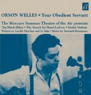 Orson Welles - Your Obedient Servant in der Gruppe CD / Film/Musikal bei Bengans Skivbutik AB (538965)