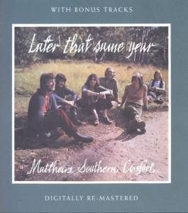 Matthews Southern Comfort - Later That Same Year in der Gruppe CD bei Bengans Skivbutik AB (539018)