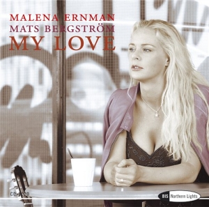 Ernman Malena - My Love in der Gruppe CD bei Bengans Skivbutik AB (539396)