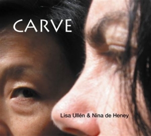 Ullen Lisa / De Heney Nina - Carve in der Gruppe Externt_Lager / Naxoslager bei Bengans Skivbutik AB (539477)