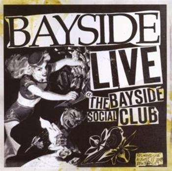 Bayside - Live At The Bayside Social Club in der Gruppe CD / Bestseller bei Bengans Skivbutik AB (539706)
