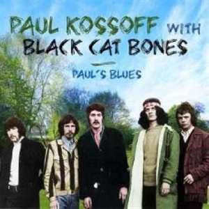 Kossoff Paul With Black Cat Bones - Paul's Blues in der Gruppe CD bei Bengans Skivbutik AB (539735)