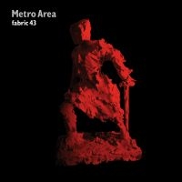Metro Area - Fabric 43 : in der Gruppe CD / Dance-Techno,Pop-Rock bei Bengans Skivbutik AB (539826)