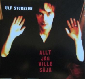 Stureson Ulf - Allt Jag Ville Säga in der Gruppe CD bei Bengans Skivbutik AB (539842)