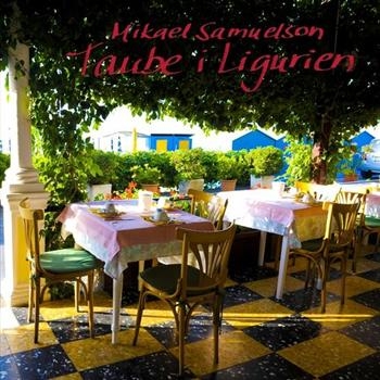 Samuelson Mikael - Taube I Ligurien in der Gruppe CD / Bestseller bei Bengans Skivbutik AB (540147)