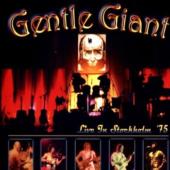 Gentle Giant - Live In Stockholm '75 in der Gruppe CD / Bestseller bei Bengans Skivbutik AB (540308)