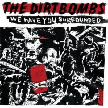 Dirtbombs - We Have You Surrounded in der Gruppe CD / Rock bei Bengans Skivbutik AB (540708)