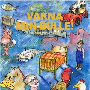 Laurin Anna-lena - Vakna Min Bulle in der Gruppe CD bei Bengans Skivbutik AB (540857)