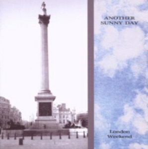Another Sunny Day - London Weekend in der Gruppe CD / Pop-Rock bei Bengans Skivbutik AB (541103)