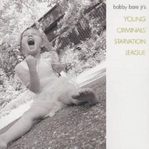 Bare Bobby Jr - Young Criminals Starvation League in der Gruppe CD / Country,Pop-Rock bei Bengans Skivbutik AB (541115)
