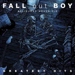 Fall Out Boy - Believers Never Die - Greatest in der Gruppe CD / Pop-Rock bei Bengans Skivbutik AB (541288)