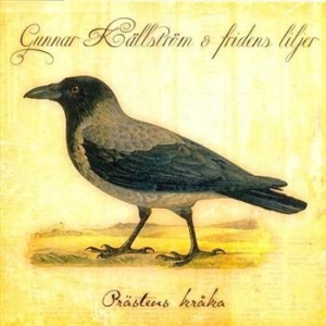 Källström Gunnar And Fridens Liljer - Prästens Kråka in der Gruppe CD / Jazz,Svensk Musik bei Bengans Skivbutik AB (541297)