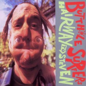 Butthole Surfers - Hairway To Steven in der Gruppe CD / Bestseller bei Bengans Skivbutik AB (541355)