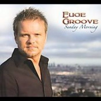 Groove Euge - Sunday Morning in der Gruppe CD / Jazz/Blues bei Bengans Skivbutik AB (541487)