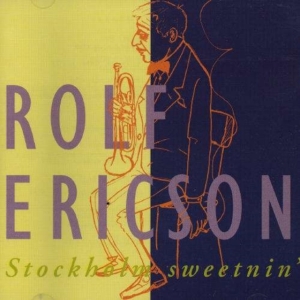 Ericson Rolf - Stockholm Sweetnin' in der Gruppe CD / Jazz,Svensk Musik bei Bengans Skivbutik AB (542012)