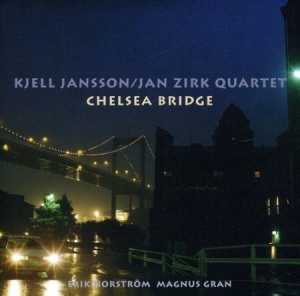 Jansson Kjell And Jan Zirk Quartet - Chelsa Bridge in der Gruppe CD / Jazz,Svensk Musik bei Bengans Skivbutik AB (542090)