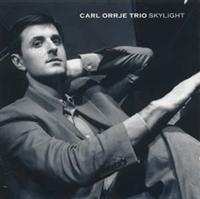 Orrje Carl Trio - Skylight in der Gruppe CD / Jazz,Svensk Musik bei Bengans Skivbutik AB (542113)