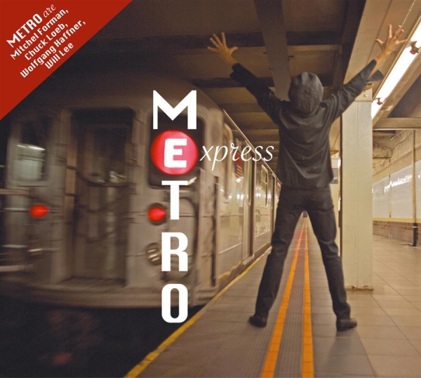Metro (Loeb Forman Haffner) - Metro Express in der Gruppe CD / Jazz/Blues bei Bengans Skivbutik AB (542373)