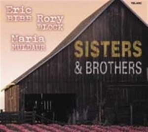 Bibb Eric/Block/Muldaur - Sisters & Brothers in der Gruppe CD bei Bengans Skivbutik AB (542910)
