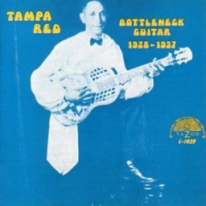 Tampa Red - Bottleneck Guitar 1928-37 in der Gruppe CD / Blues,Jazz bei Bengans Skivbutik AB (543009)