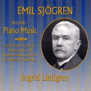 Sjögren Emil - Piano Music I /Ingrid Lindgren in der Gruppe CD / Klassiskt bei Bengans Skivbutik AB (543020)