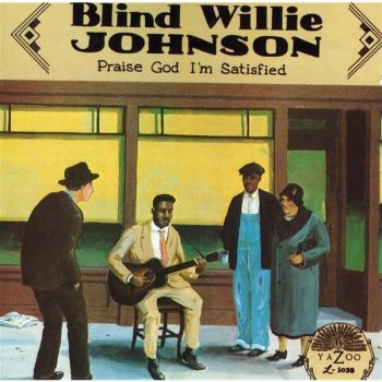 Johnson Blind Willie - Praise God I'm Satisfied in der Gruppe CD / Jazz/Blues bei Bengans Skivbutik AB (543034)