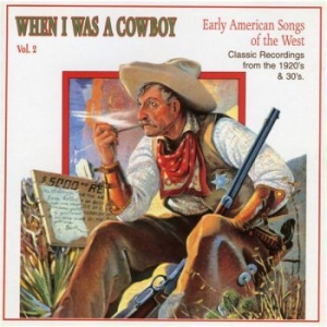 Various Artists - When I Was A Cowboy 2 in der Gruppe CD / Country bei Bengans Skivbutik AB (543047)