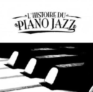 Various Artists - History Of Piano Jazz in der Gruppe CD / Jazz/Blues bei Bengans Skivbutik AB (543533)