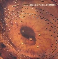Catherine Wheel - Ferment in der Gruppe CD / Pop-Rock bei Bengans Skivbutik AB (544075)