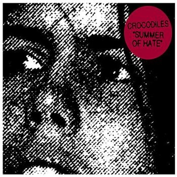 Crocodiles - Summer Of Hate in der Gruppe CD / Rock bei Bengans Skivbutik AB (544212)
